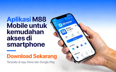Aplikasi M88 Mobile untuk kemudahan akses di smartphone
